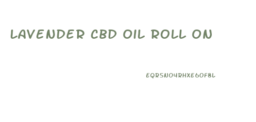Lavender Cbd Oil Roll On
