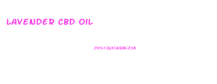 Lavender Cbd Oil