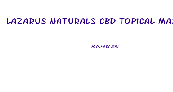 Lazarus Naturals Cbd Topical Massage Oil