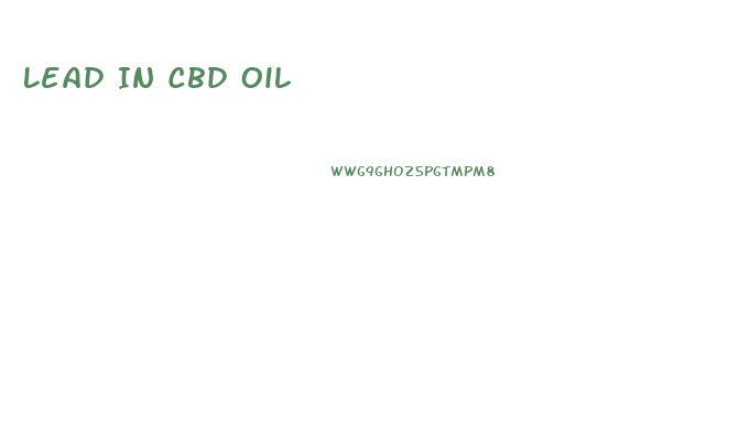 Lead In Cbd Oil