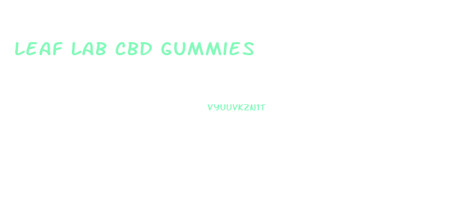 Leaf Lab Cbd Gummies