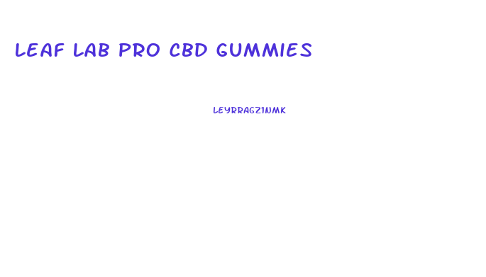 Leaf Lab Pro Cbd Gummies