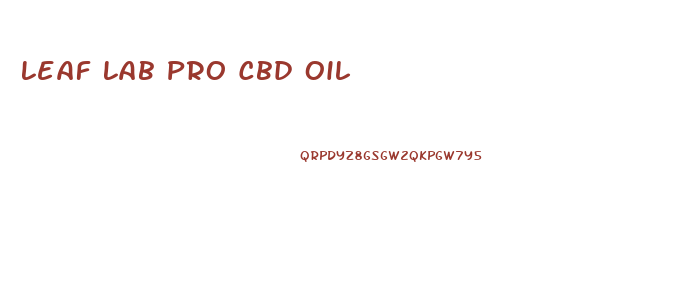 Leaf Lab Pro Cbd Oil