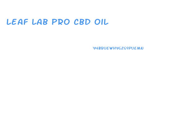 Leaf Lab Pro Cbd Oil