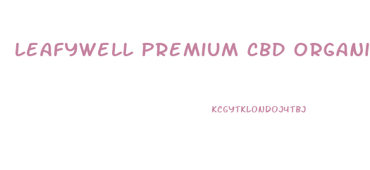 Leafywell Premium Cbd Organic Gummy Bears