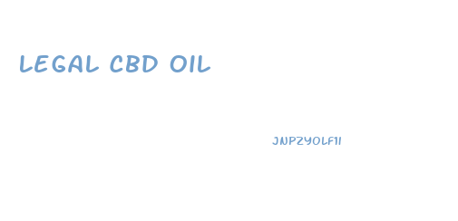 Legal Cbd Oil