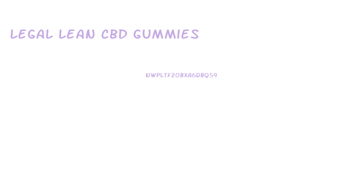 Legal Lean Cbd Gummies