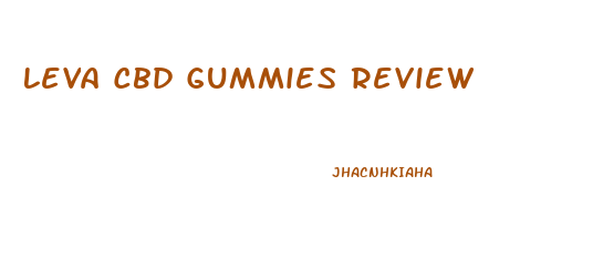 Leva Cbd Gummies Review