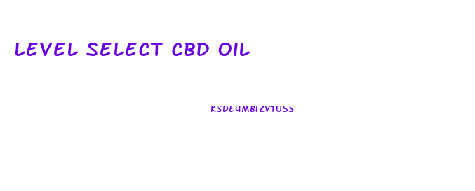Level Select Cbd Oil