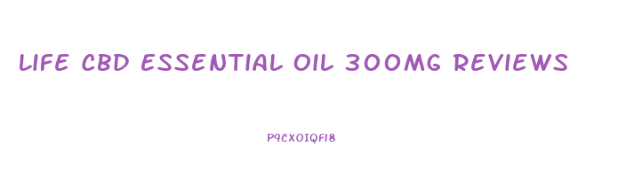 Life Cbd Essential Oil 300mg Reviews