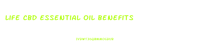 Life Cbd Essential Oil Benefits