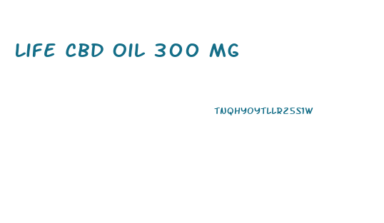 Life Cbd Oil 300 Mg