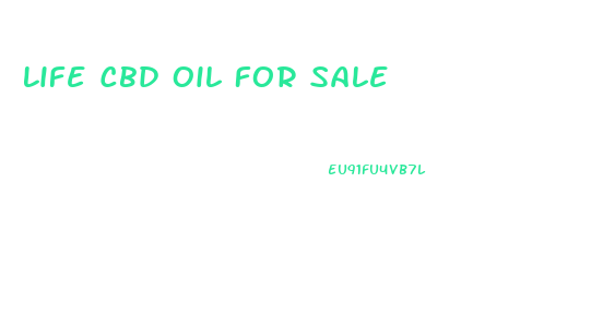 Life Cbd Oil For Sale