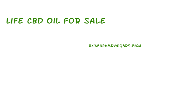 Life Cbd Oil For Sale
