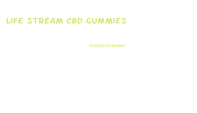 Life Stream Cbd Gummies