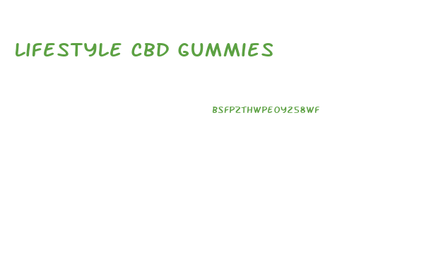 Lifestyle Cbd Gummies