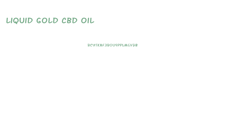 Liquid Gold Cbd Oil