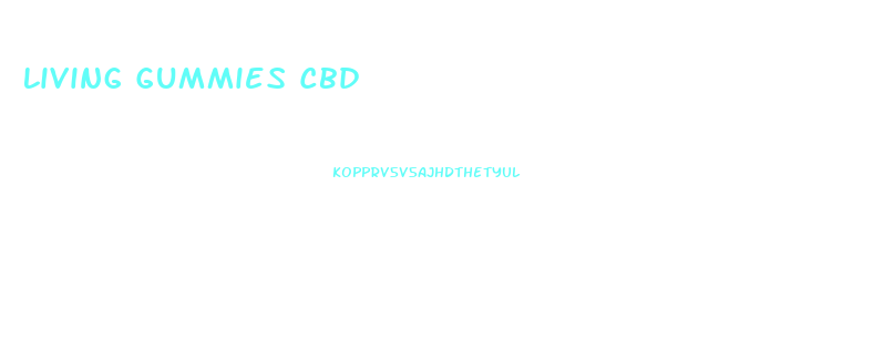 Living Gummies Cbd