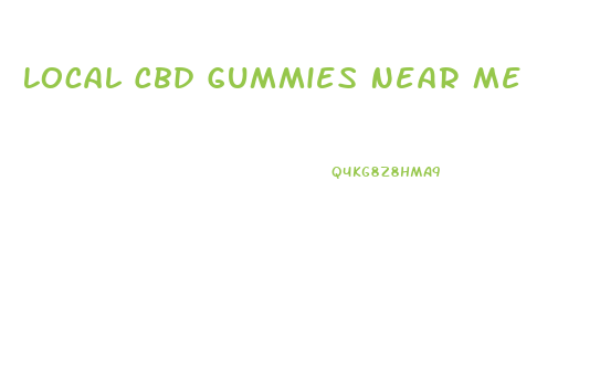 Local Cbd Gummies Near Me