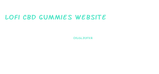 Lofi Cbd Gummies Website