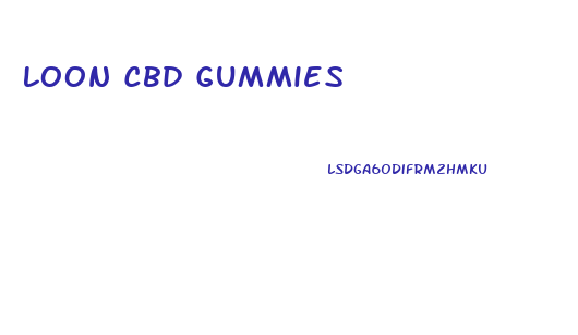 Loon Cbd Gummies