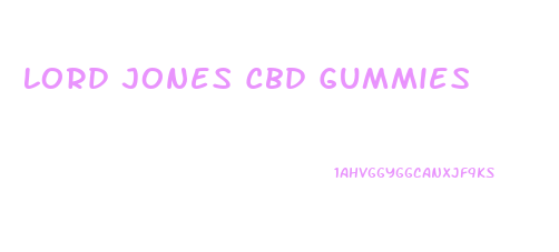 Lord Jones Cbd Gummies