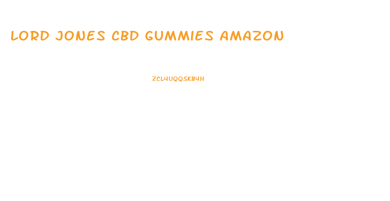 Lord Jones Cbd Gummies Amazon