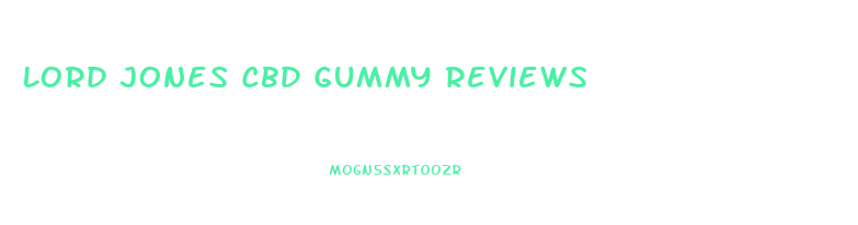 Lord Jones Cbd Gummy Reviews