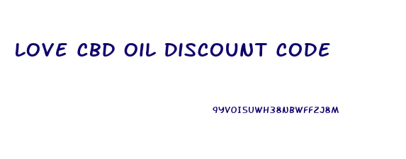 Love Cbd Oil Discount Code