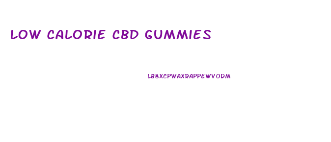 Low Calorie Cbd Gummies