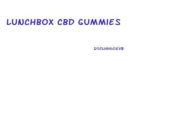 Lunchbox Cbd Gummies