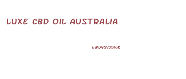 Luxe Cbd Oil Australia