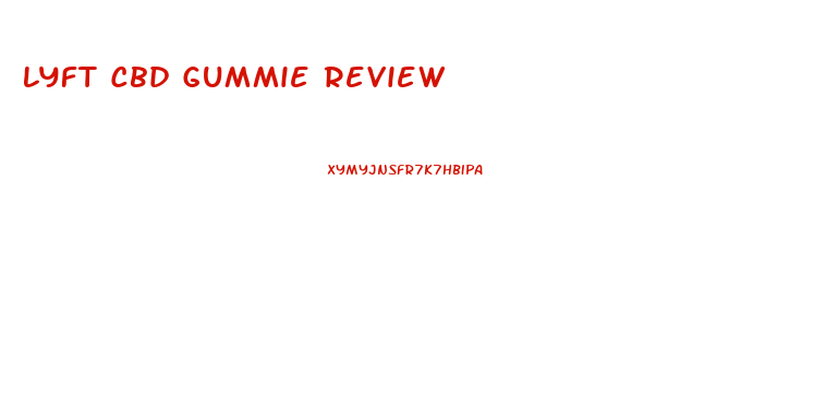 Lyft Cbd Gummie Review