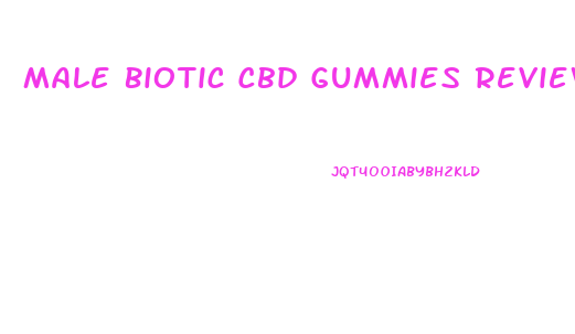Male Biotic Cbd Gummies Reviews