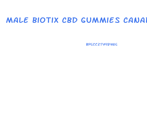 Male Biotix Cbd Gummies Canada