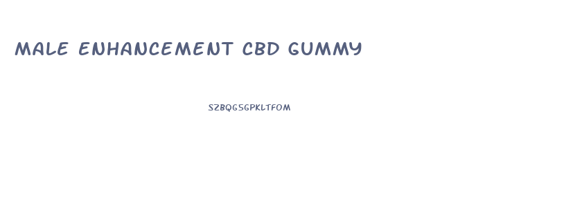 Male Enhancement Cbd Gummy