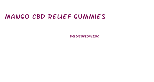 Mango Cbd Relief Gummies