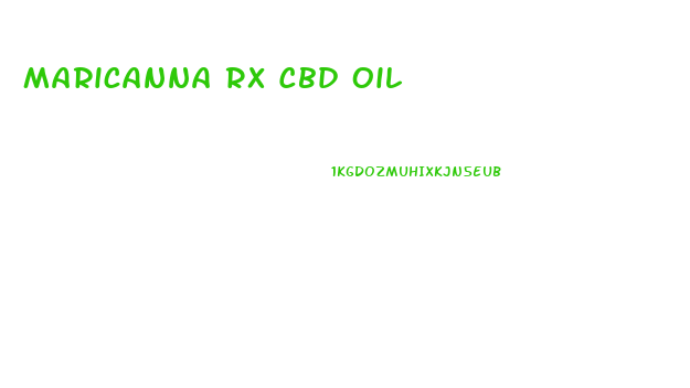 Maricanna Rx Cbd Oil