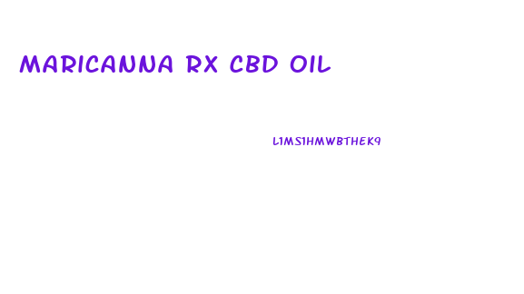 Maricanna Rx Cbd Oil