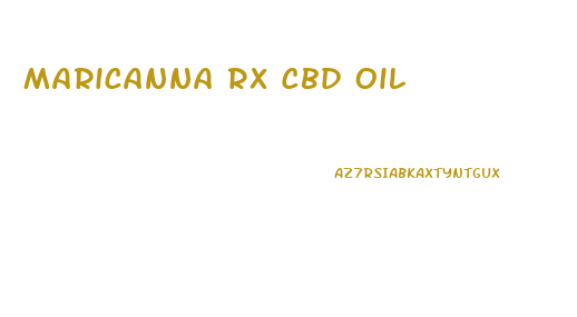 Maricanna Rx Cbd Oil