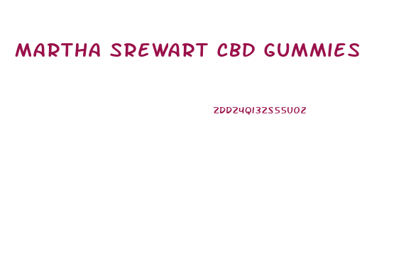Martha Srewart Cbd Gummies