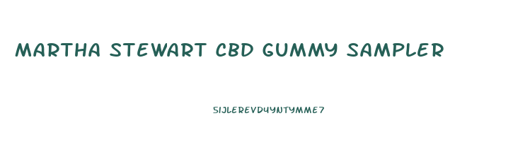 Martha Stewart Cbd Gummy Sampler