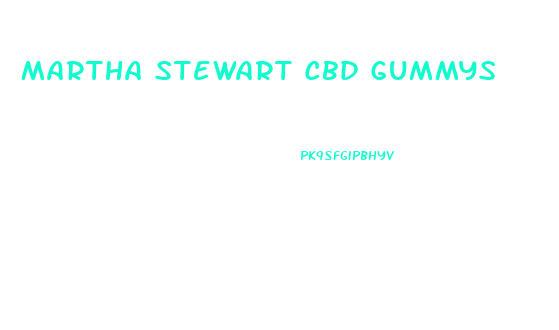 Martha Stewart Cbd Gummys