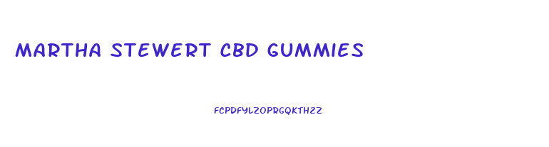 Martha Stewert Cbd Gummies