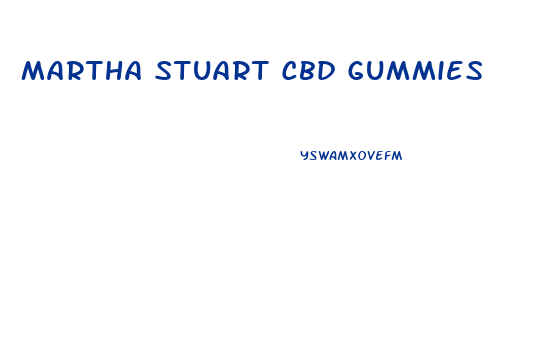 Martha Stuart Cbd Gummies