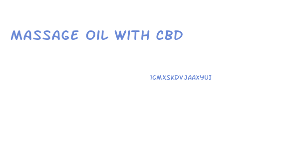 Massage Oil With Cbd