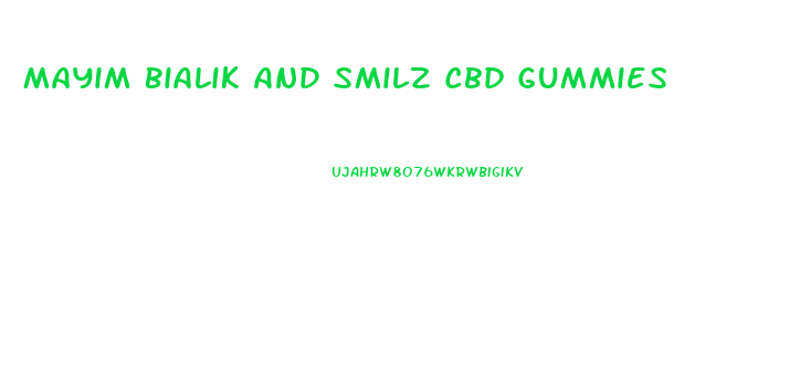 Mayim Bialik And Smilz Cbd Gummies