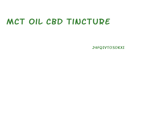 Mct Oil Cbd Tincture
