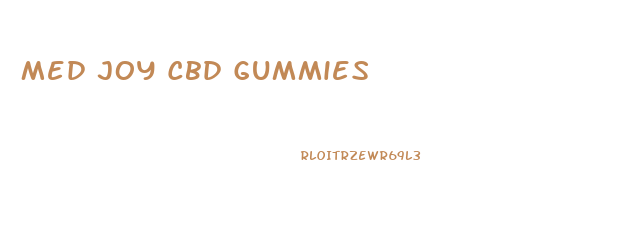 Med Joy Cbd Gummies