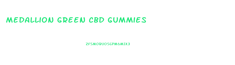 Medallion Green Cbd Gummies